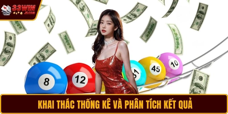  Khai thác thống kê và phân tích kết quả