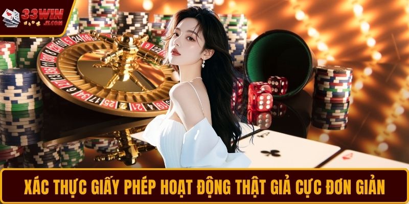 Xác thực giấy phép hoạt động thật giả cực đơn giản